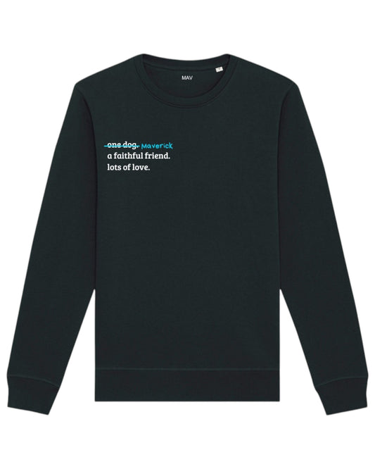 "One dog, a faithful friend, lots of love"- felpa personalizzabile