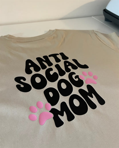 "Antisocial Dog Mom" - t-shirt