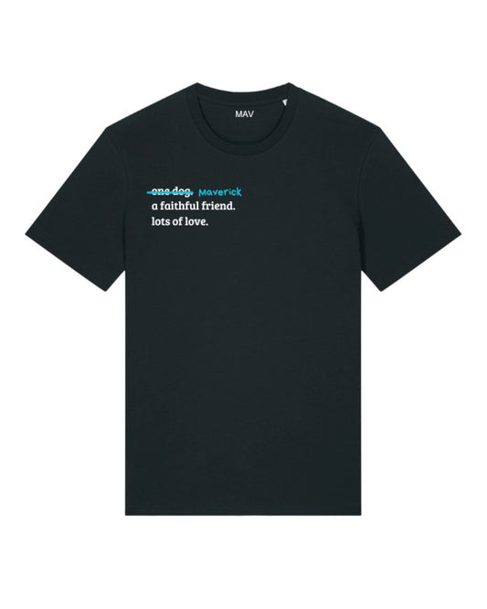 "One dog, a faithful friend, lots of love"- T-shirt personalizzabile