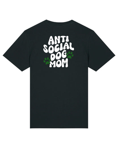 "Antisocial Dog Mom" LIMITED EDITION - t-shirt