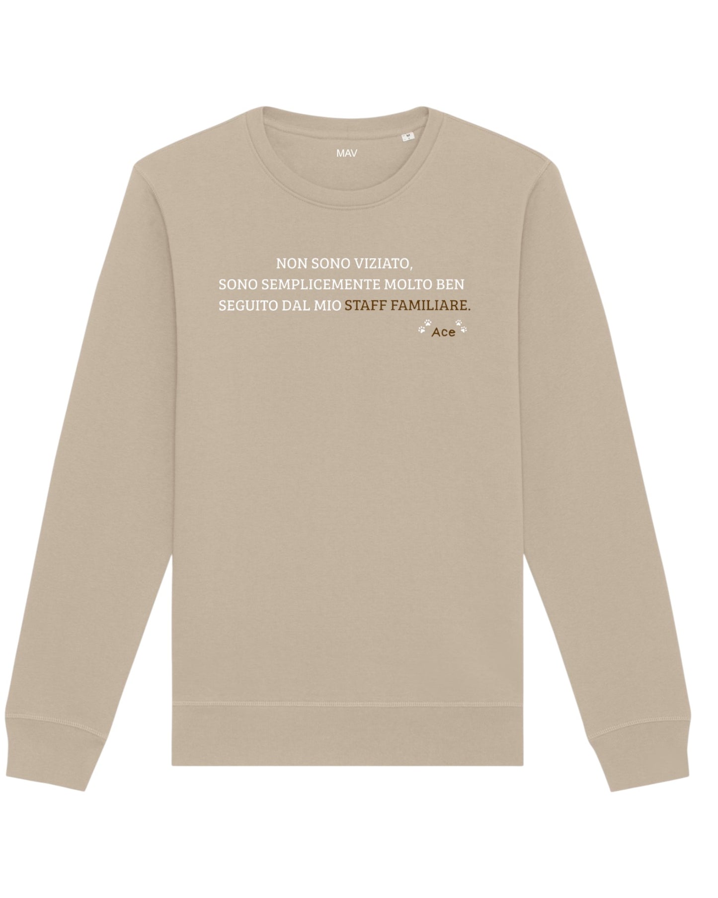 "Non sono viziato..." - felpa